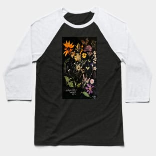 Pressed Plants From My Garden Baseball T-Shirt